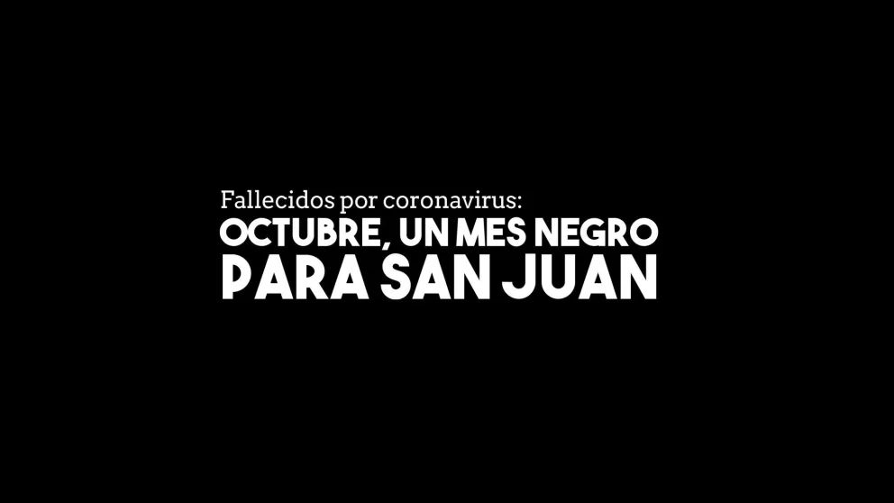 Octubre, el mes con más fallecidos por covid en San Juan