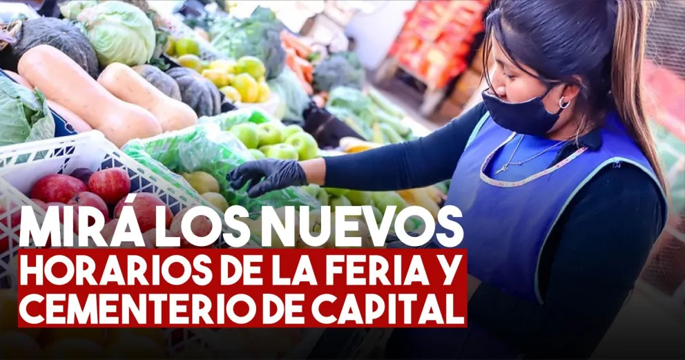 La Feria y el Cementerio de Capital tienen nuevos horarios