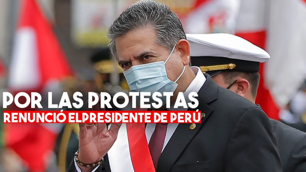 Crisis en Perú: Manuel Merino renunció a la presidencia tras las violentas protestas