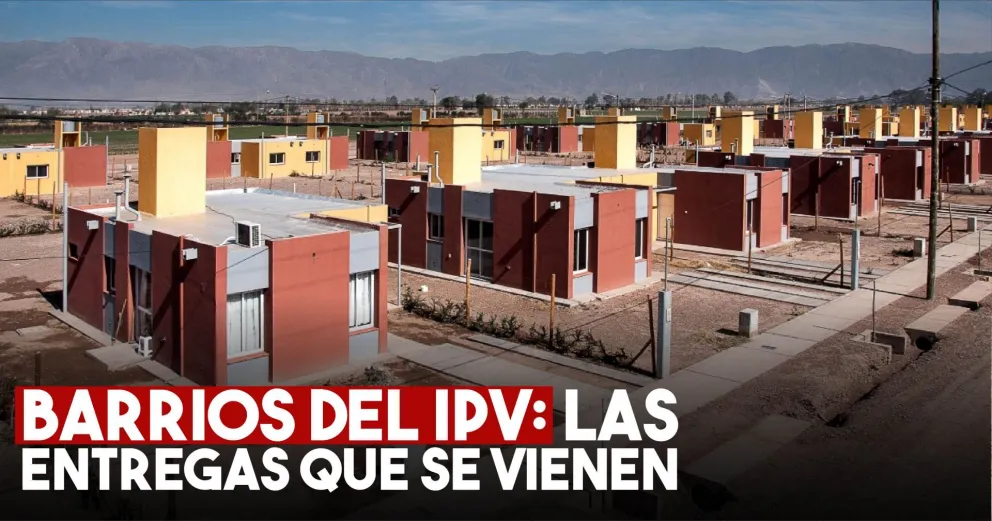 ¿Cuándo serán las próximas entregas de barrios del IPV?