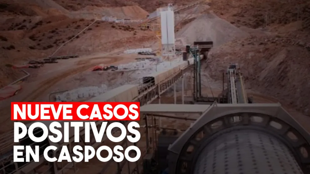 Detectaron nueve casos de coronavirus en la mina Casposo