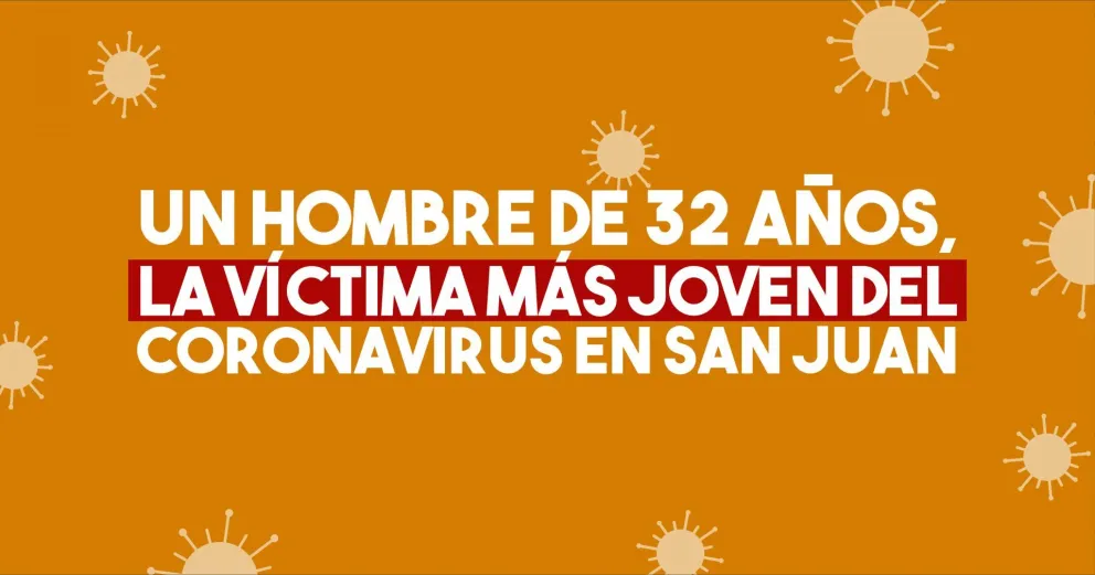 Coronavirus en San Juan: siete nuevas muertes y ya son 178 en total