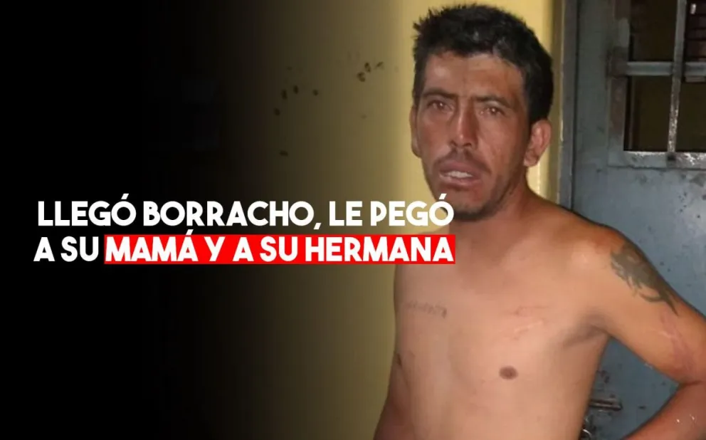 Un violento agredió a su madre y a su hermana