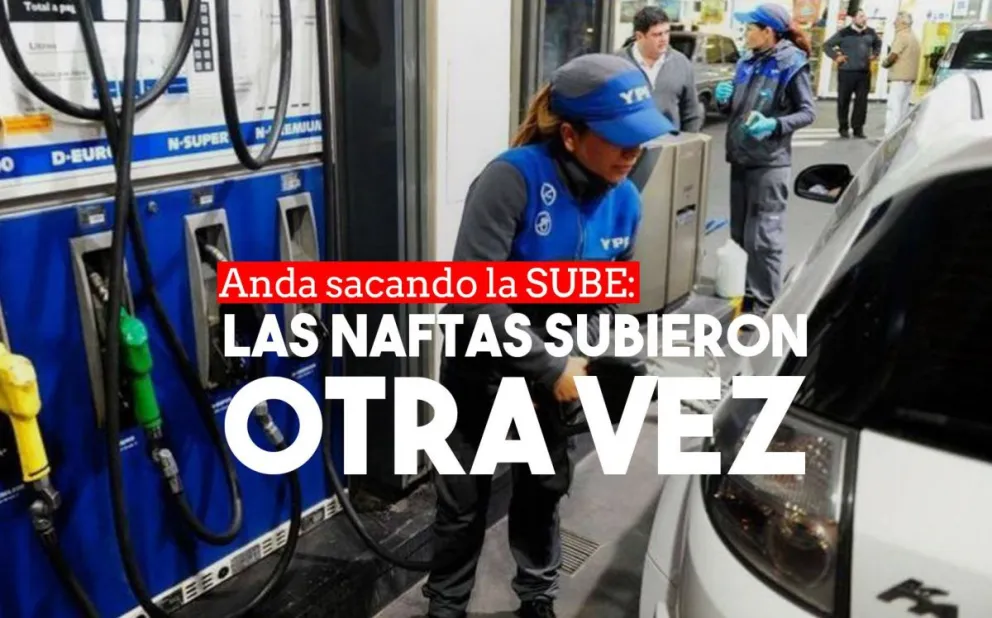 Otro aumento más: las naftas salen un 2,5% desde este lunes