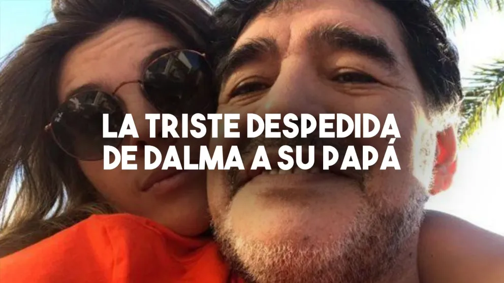 Dalma Maradona escribió una triste carta para despedir a su padre