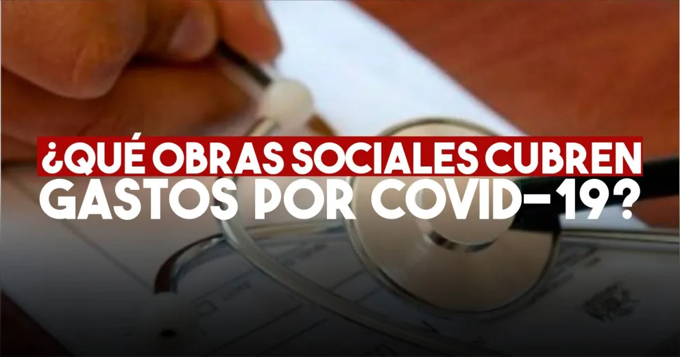 La mayoría de las obras sociales no cubren Covid-19