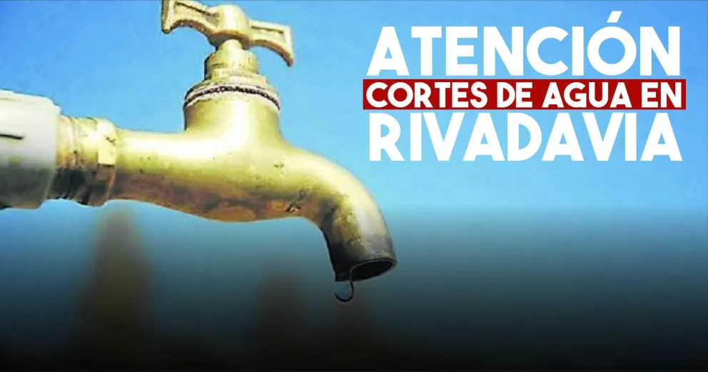 Conocé que zonas de Rivadavia no tendrán agua este miércoles