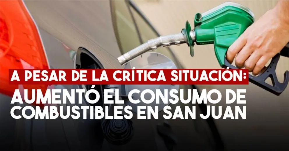 Nafta: venta creciente al 80% en las últimas dos semanas en San Juan