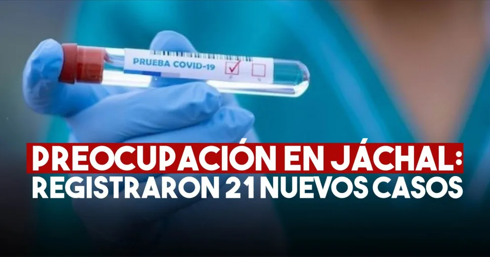 Jáchal registró 21 nuevos casos de Covid-19