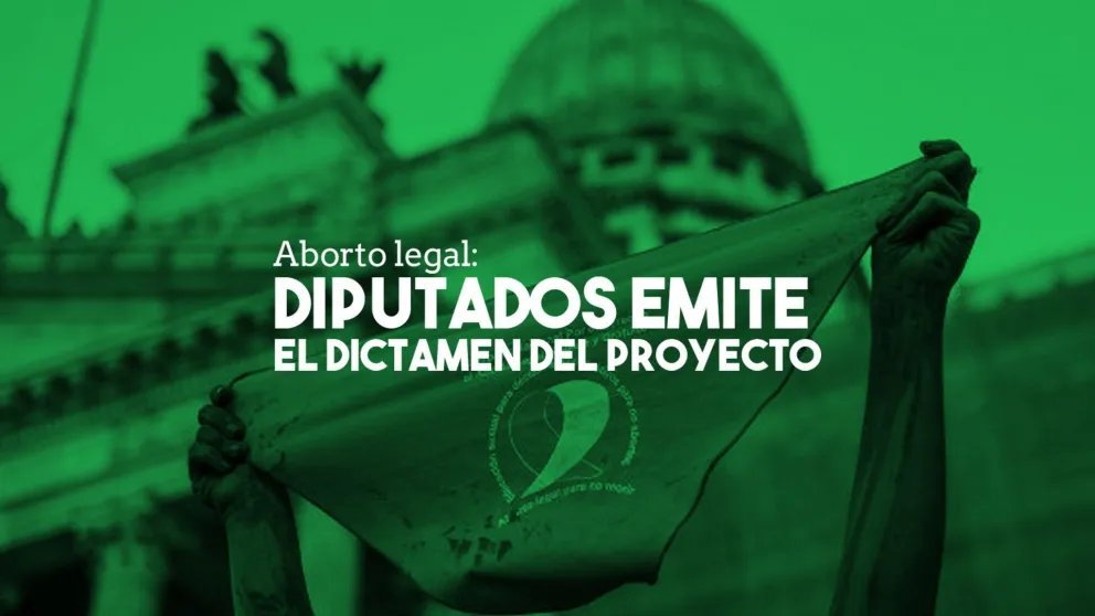 Diputados emite el dictamen del proyecto de interrupción voluntaria del embarazo