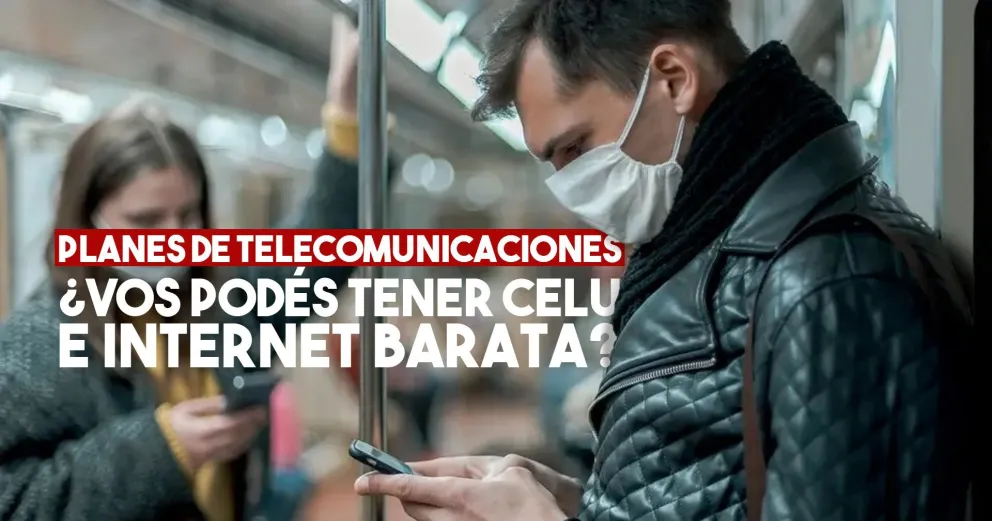 Punto por punto: quiénes pueden acceder a los nuevos planes de telecomunicación
