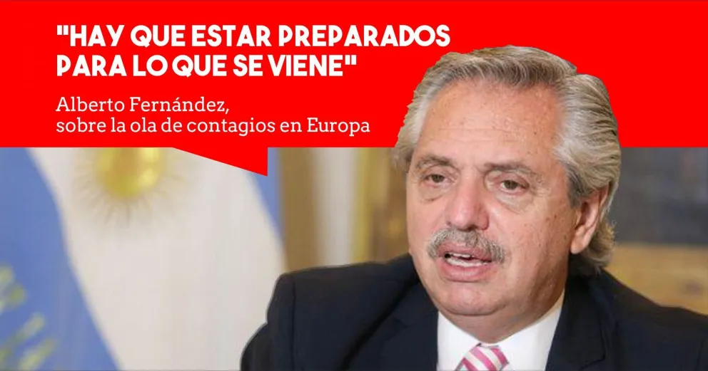 Alberto Fernández se refirió a la segunda ola de contagios en Europa