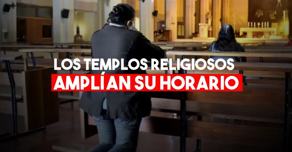 Este es el nuevo horario de los templos religiosos