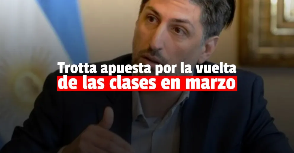Trotta busca retomar las clases presenciales en marzo