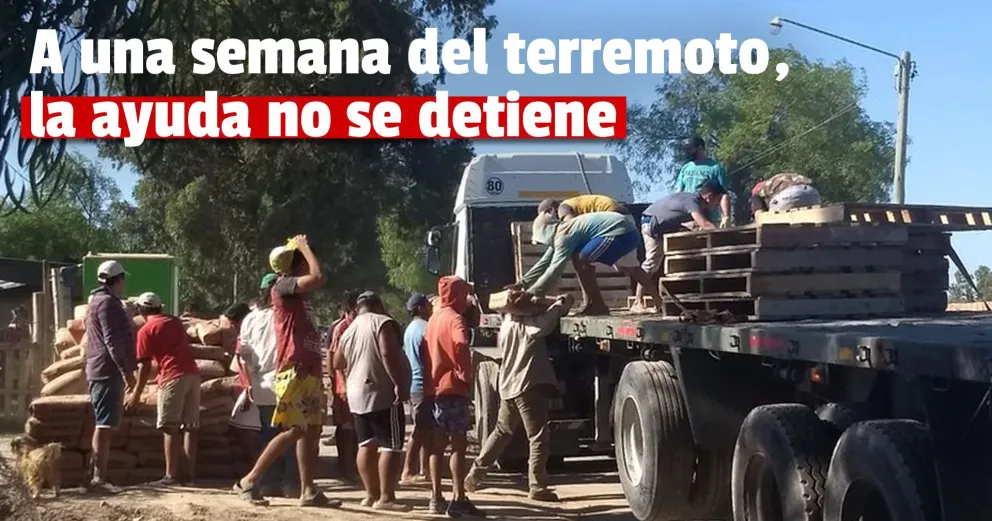 A una semana del terremoto, refuerzan la ayuda a los más afectados