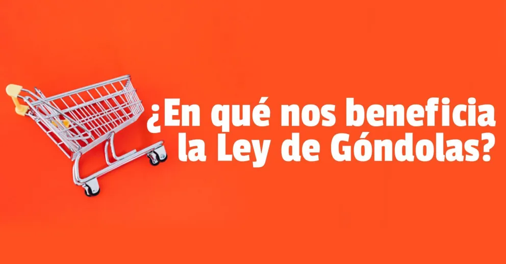 Avanza la aplicación de la Ley de Góndolas