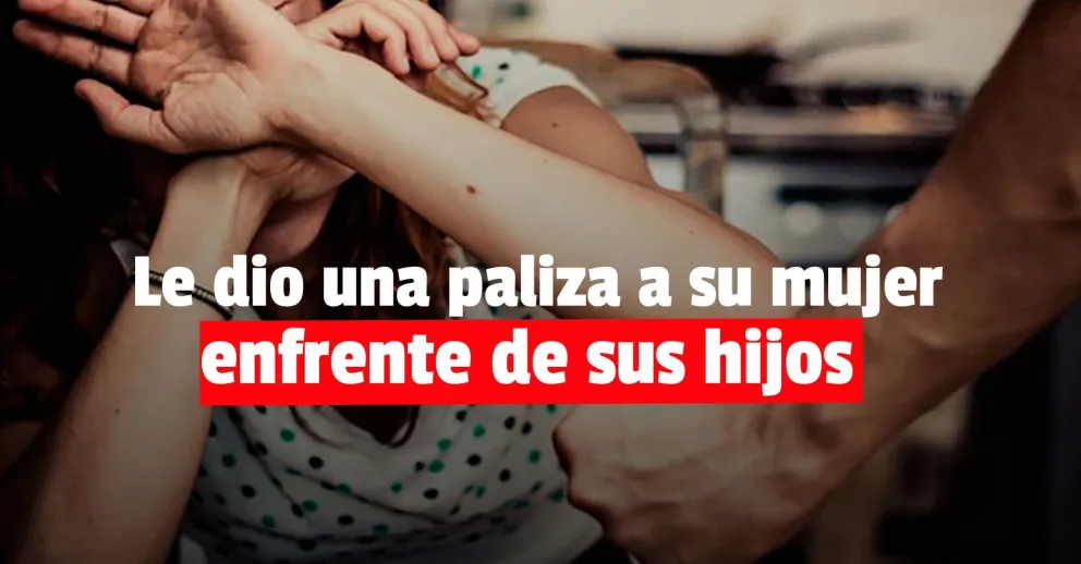 La salvaron sus hijos: le dio una paliza a su mujer y la atacó con un cuchillo
