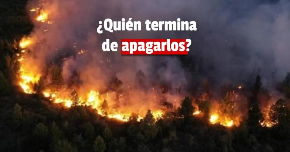 Quién termina de apagar los incencios forestales