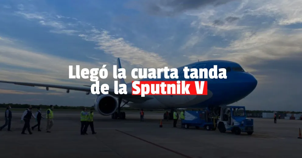 Llegó el cuarto cargamento con vacunas Sputnik V al país