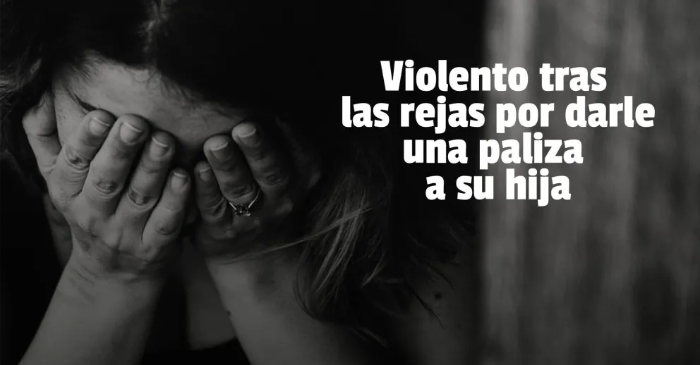 Detenido por darle una paliza a su hija