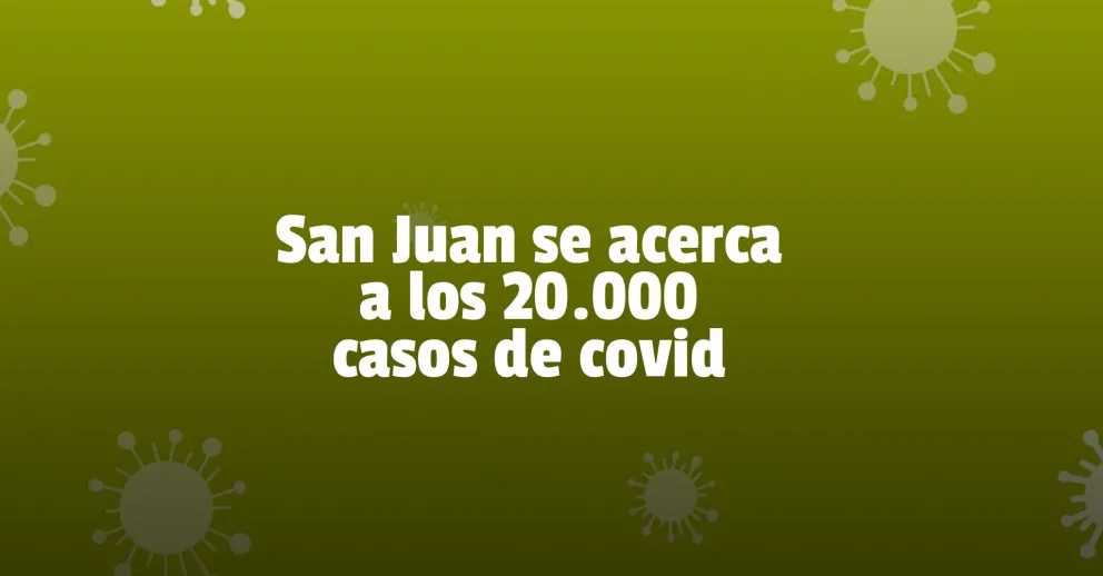 Dos nuevos decesos y 91 nuevos casos de coronavirus en San Juan
