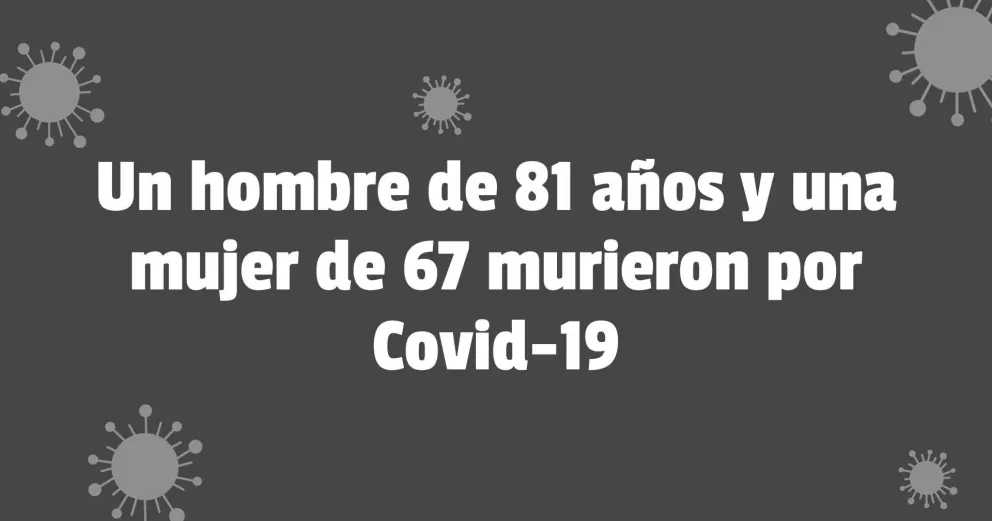 La semana comenzó con dos decesos por coronavirus