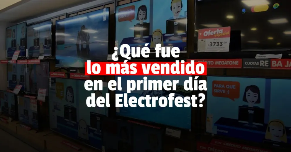 ¿Cuáles fueron los productos más elegidas del primer día del Electrofest?