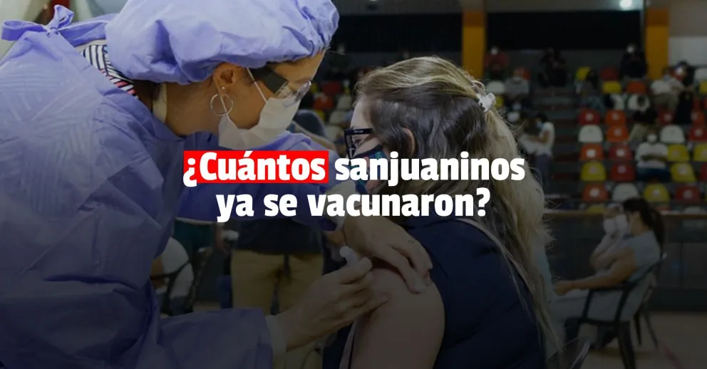 San Juan ya vacunó al 15% de la población objetivo