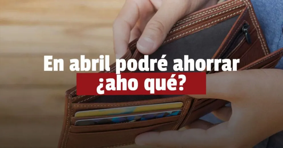 Abril llega con aumentos: conocé cuáles son y preparate