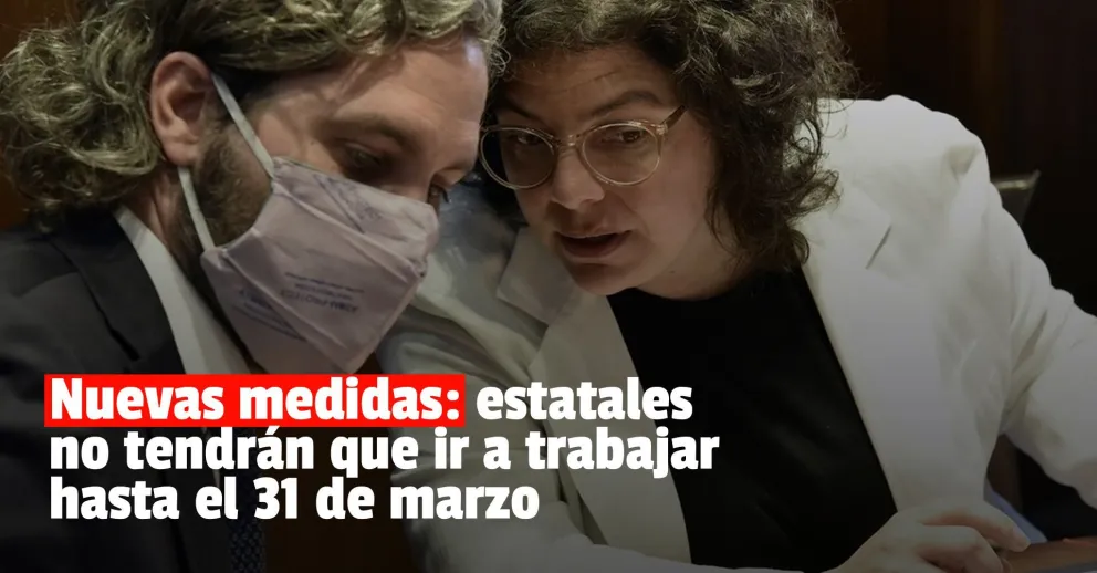 Desde este lunes y hasta el 31 de marzo los estatales nacionales no tendrán que ir a sus trabajos