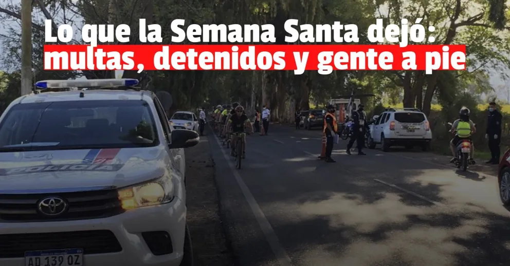 En los operativos de control en Semana Santa hubo casi 800 detenidos