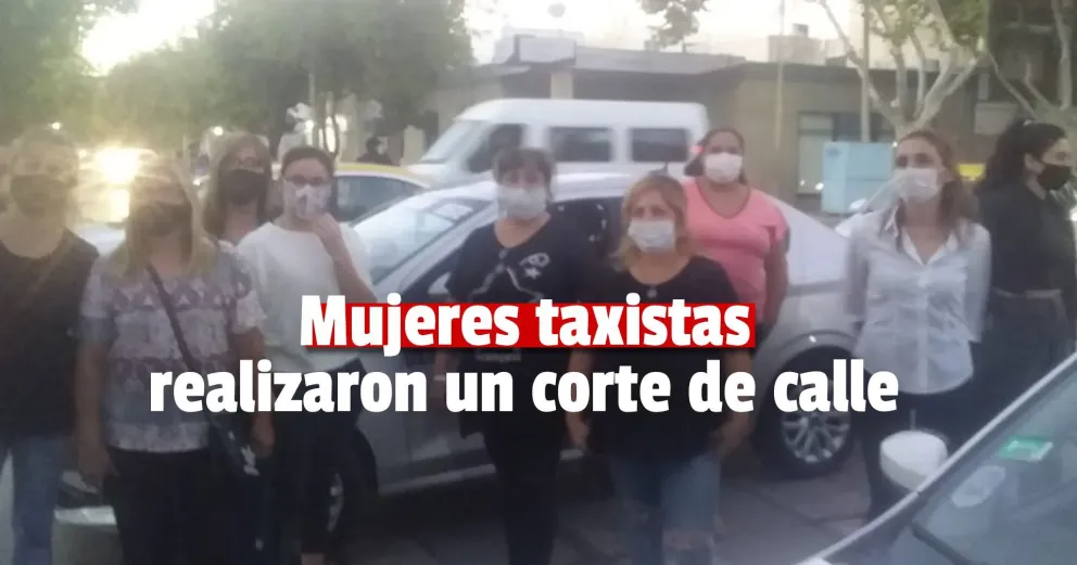 Mujeres taxistas reclamaron por la liberación de una compañera que protagonizó un accidente y quedó detenida