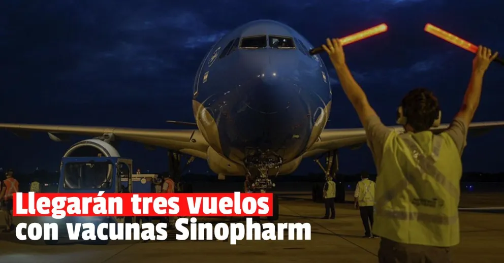 Este domingo llegará el primero de tres vuelos con vacunas chinas