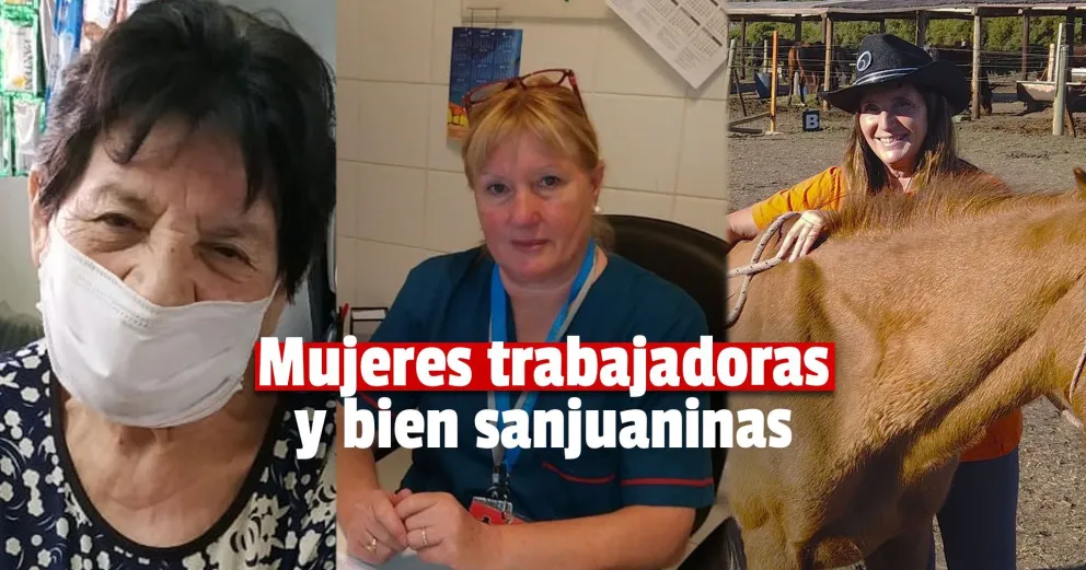 Día del Trabajador: las historias de lucha y esfuerzo de tres sanjuaninas incansables
