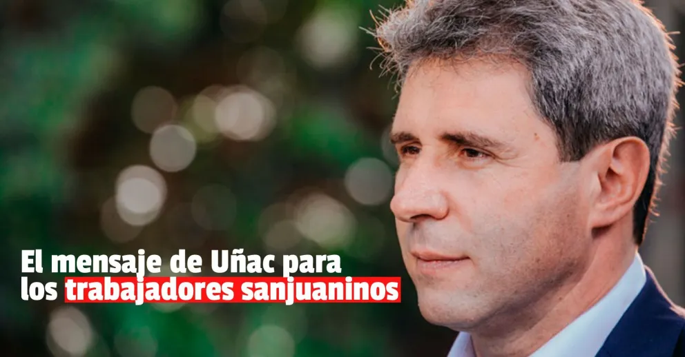 El mensaje de Uñac en el Día del Trabajador
