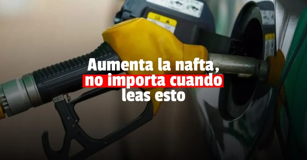 Este fin de semana volverá a subir el precio del combustible