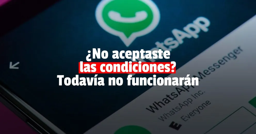 El Gobierno ordenó frenar las nuevas condiciones de uso de WhatsApp