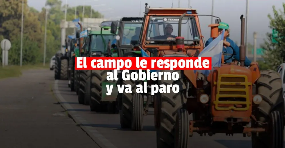 El campo lanzó un paro de 9 días en rechazo al cepo a la exportación