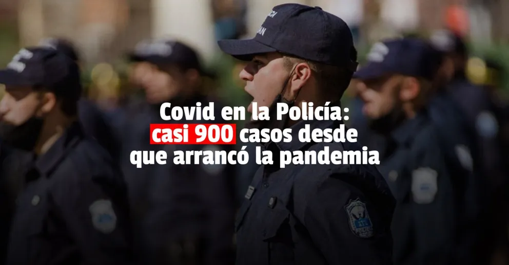 Ya son casi 900 los contagios en la Policía