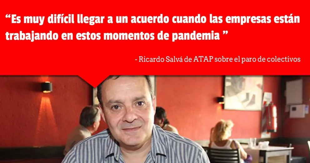 Ricardo Salvá de ATAP aseguró que "se hace muy difícil cumplir con el salario actual"