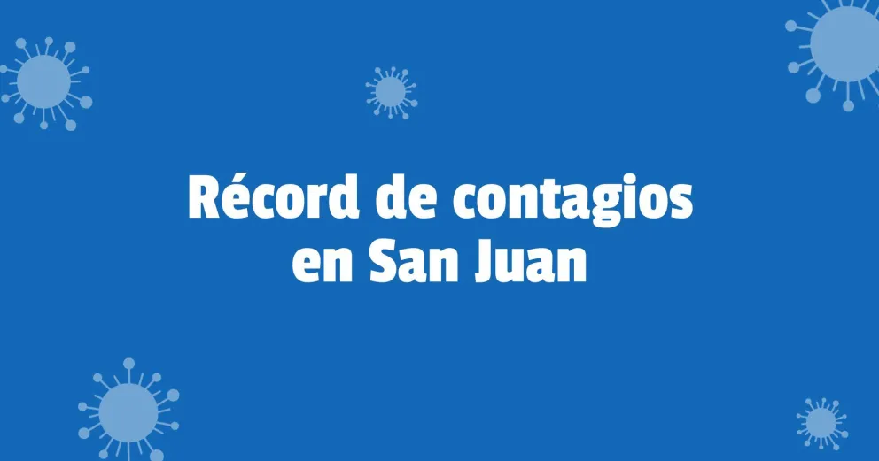 Coronavirus: se confirmaron casi 700 contagios y nueve muertes en San Juan