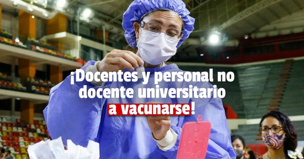Este miércoles abre la inscripción para la vacunación de docentes universitario y personal no docente
