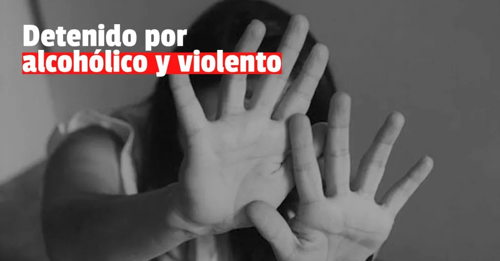 Detuvieron a un hombre que agredió física y verbalmente a su pareja