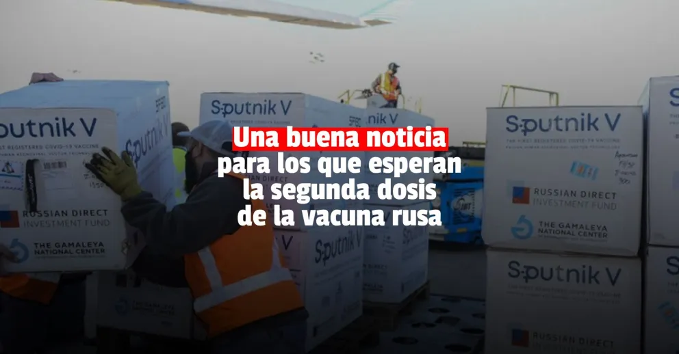 Llegan las segundas dosis de la Sputnik y el reactivo para fabricarla