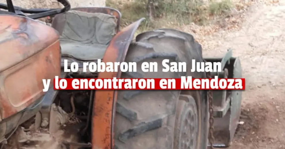 Encontraron en Mendoza el tractor que fue robado en Sarmiento