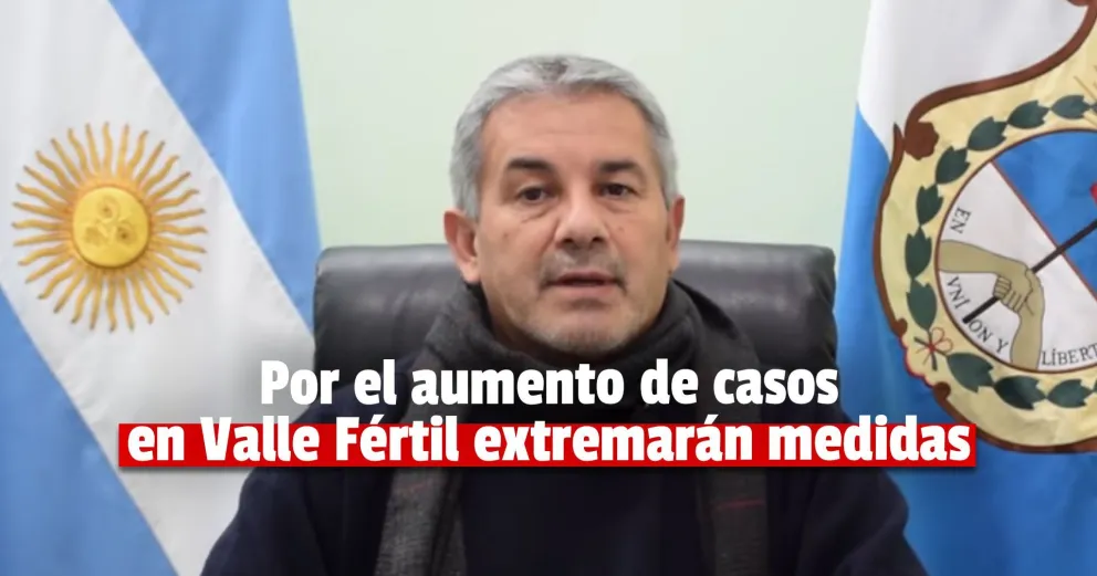 Valle Fértil: ante el aumento de casos el intendente anunció que se tomarán medidas