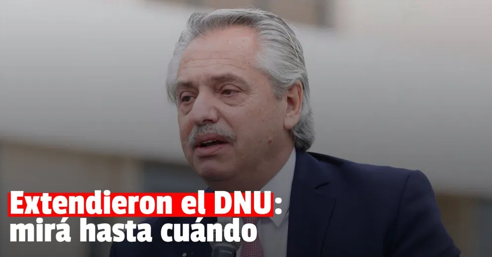 El Gobierno extendió el DNU hasta el 25 de junio