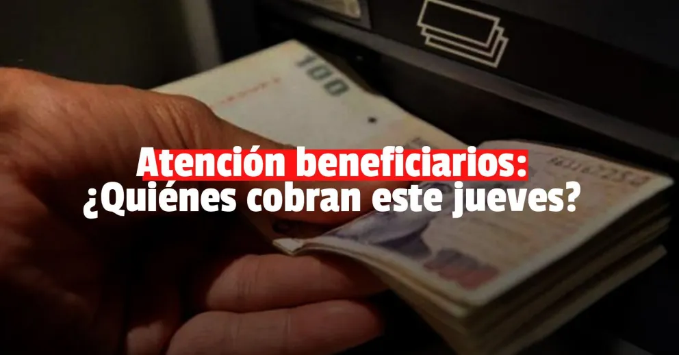 ¿Quiénes cobran asignaciones, jubilaciones y pensiones este jueves?