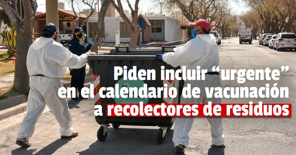 Presentaron un proyecto para que los recolectores de residuos sólidos y urbanos sean vacunados