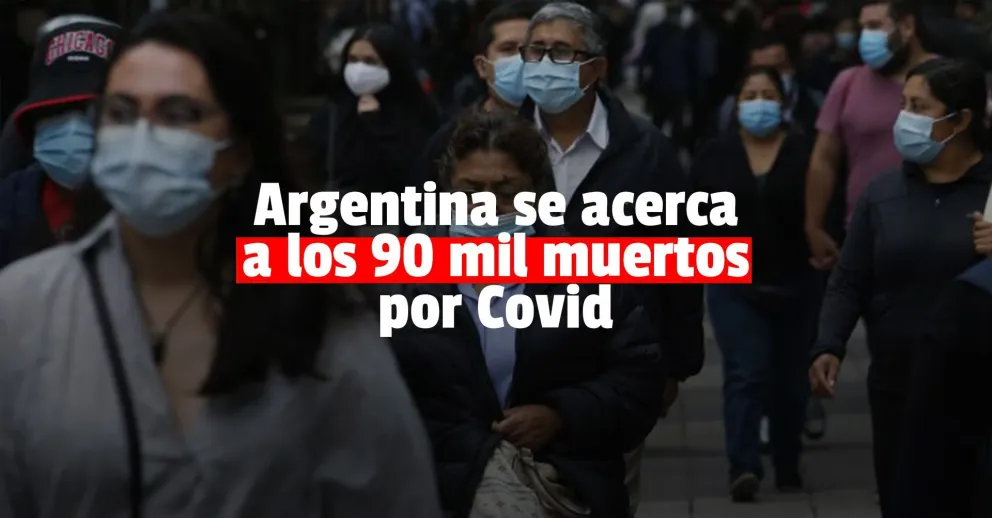 Coronavirus en Argentina: confirmaron 448 muertes en las últimas horas y el país quedó al borde de las 90 mil víctimas